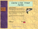CASTA LINE TROUT FARMS
